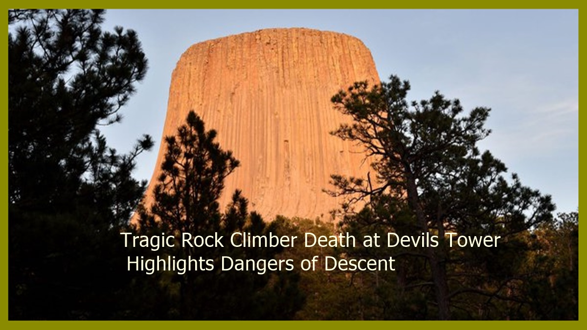 Rock Climber Death at Devils Tower