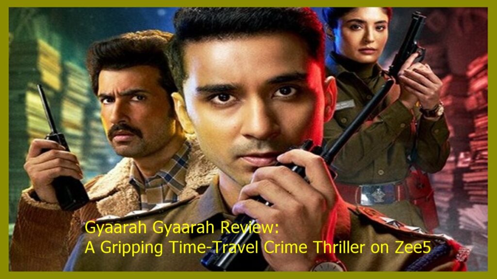 Gyaarah Gyaarah Review